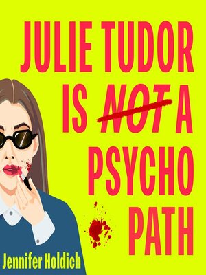 cover image of Julie Tudor Is Not a Psychopath